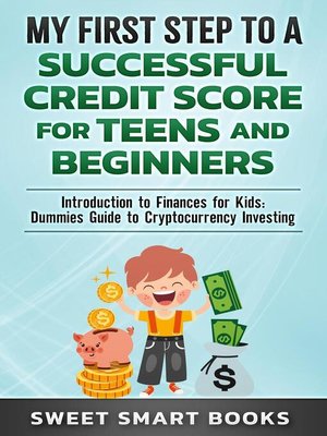 cover image of My First Step to a Successful Credit Score for Teens and Beginners